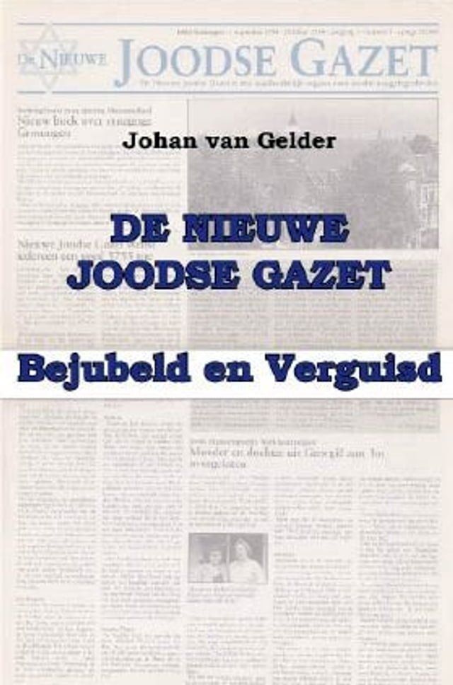  De Nieuwe Joodse Gazet, perikelen van een tijdschrift(Kobo/電子書)