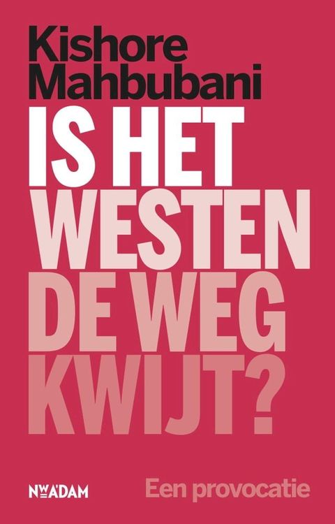 Is het Westen de weg kwijt?(Kobo/電子書)