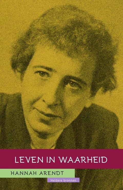 Hannah Arendt: Leven in waarheid(Kobo/電子書)