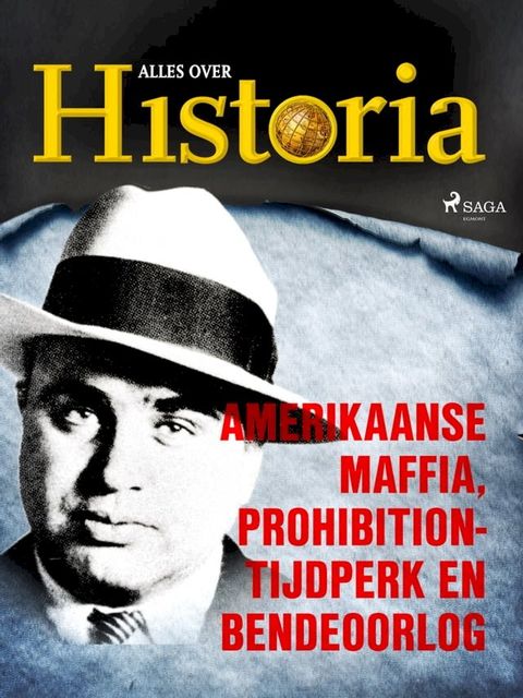 Amerikaanse maffia, prohibition-tijdperk en bendeoorlog(Kobo/電子書)