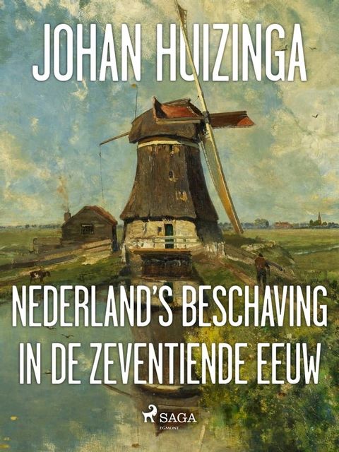 Nederland's beschaving in de zeventiende eeuw(Kobo/電子書)