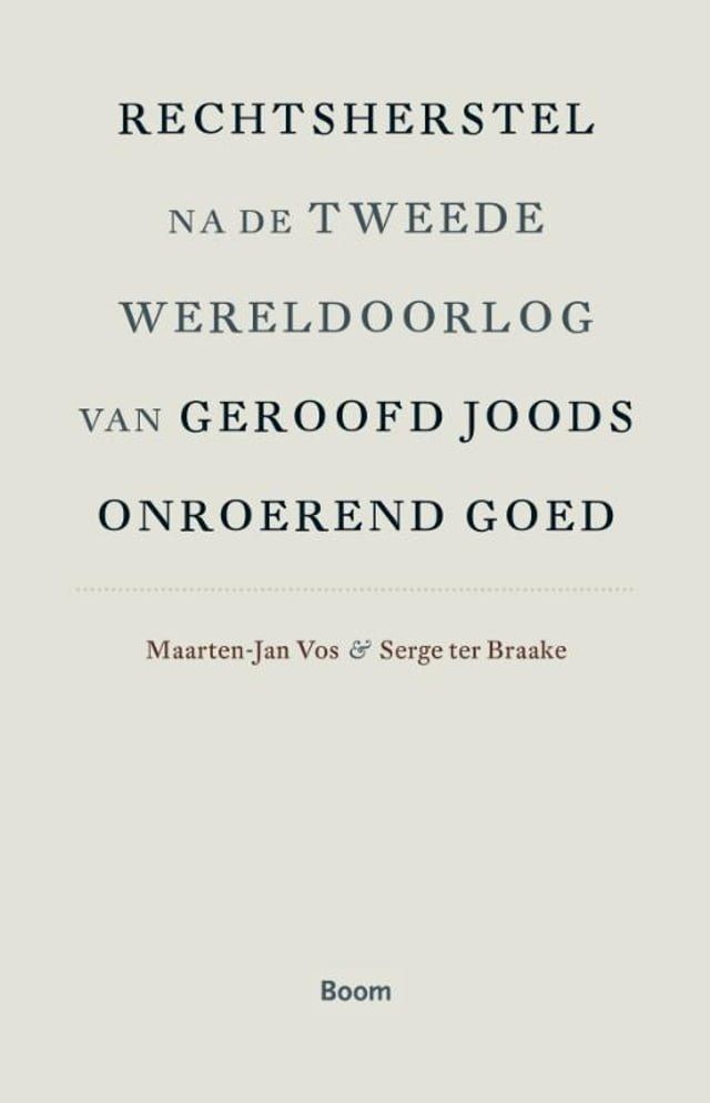  Rechtsherstel na de Tweede Wereldoorlog van geroofd Joods onroerend goed(Kobo/電子書)