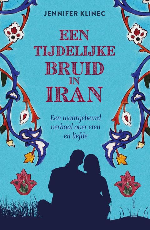 Een tijdelijke bruid in Iran(Kobo/電子書)