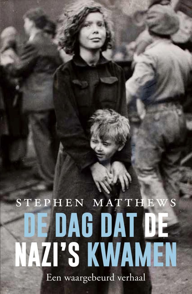  De dag dat de nazi's kwamen(Kobo/電子書)