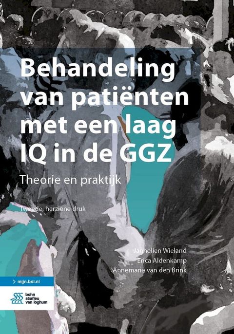 Behandeling van pati&euml;nten met een laag IQ in de GGZ(Kobo/電子書)