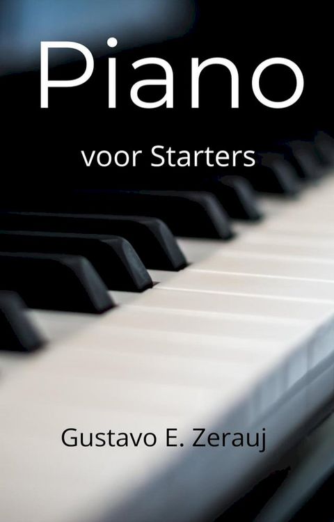 Piano Voor Starters(Kobo/電子書)