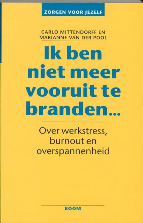 Zorgen voor jezelf Ik ben niet meer vooruit te branden ...(Kobo/電子書)