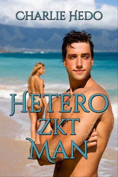 Hetero zkt Man, over homoseksuele trekjes bij gehuwde mannen(Kobo/電子書)