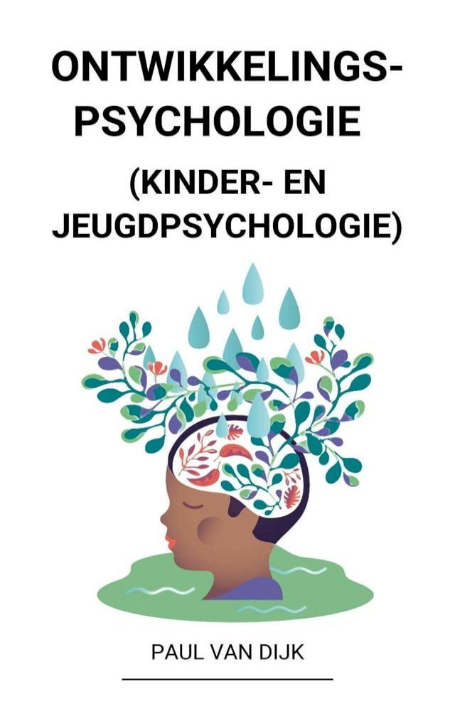  Ontwikkelingspsychologie (Kinder- en Jeugdpsychologie)(Kobo/電子書)