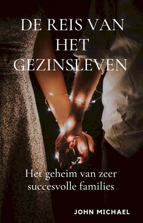 De Reise Van Het Gezinsleven(Kobo/電子書)