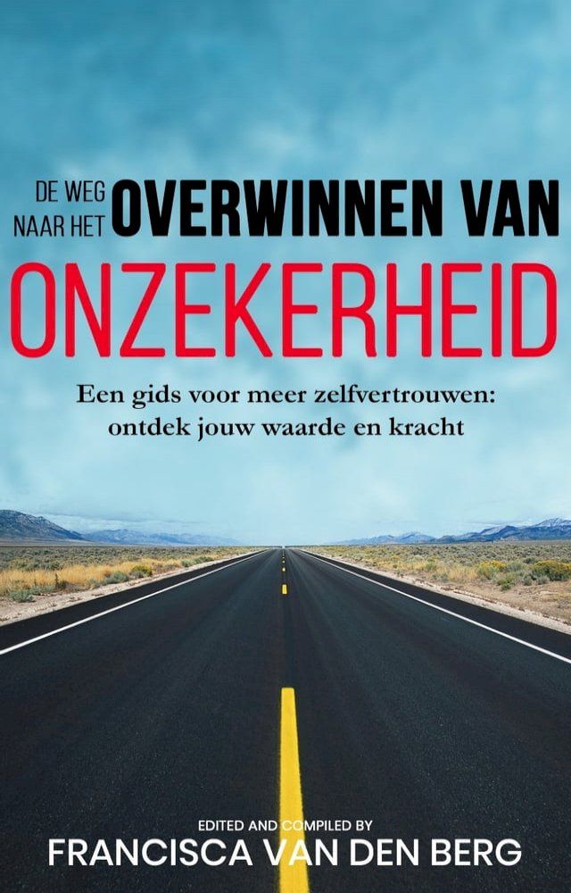  De weg naar het overwinnen van onzekerheid(Kobo/電子書)