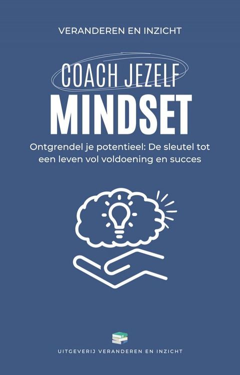Coach jezelf: mindset(Kobo/電子書)