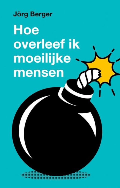 Hoe overleef ik moeilijke mensen?(Kobo/電子書)