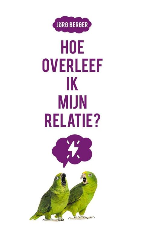 Hoe overleef ik mijn relatie?(Kobo/電子書)