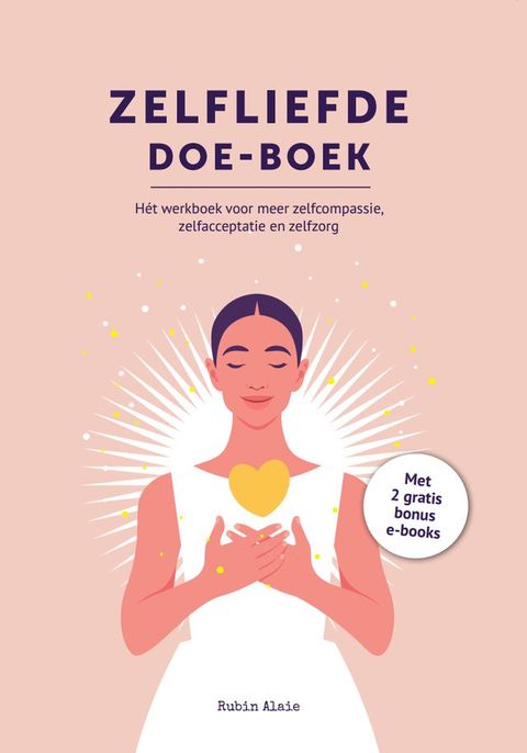 Zelfliefde Doe Boek: Hét Werkboek Voor Zelfcompassie, Zelfacceptatie, Self Love Talk & Zelfzorg - Simpel Leren Van Jezelf Houden, Voor Jezelf Zorgen & Grenzen Stellen - Ontdek De Kracht Van Zelfliefde, Eigenwaarde En Een Hoog Ze...(Kobo/電子書)