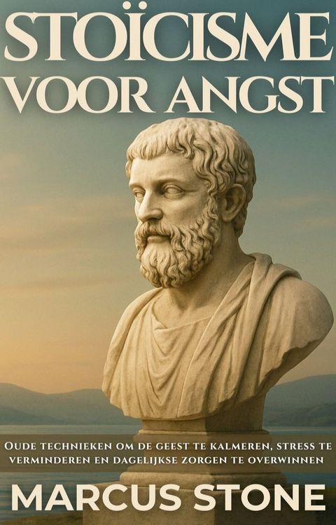 Stoïcisme Voor Angst(Kobo/電子書)