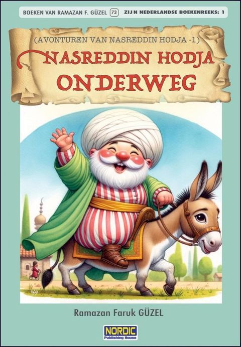 Nasreddin Hodja onderweg. (Avonturen van Nasreddin Hodja -1)(Kobo/電子書)