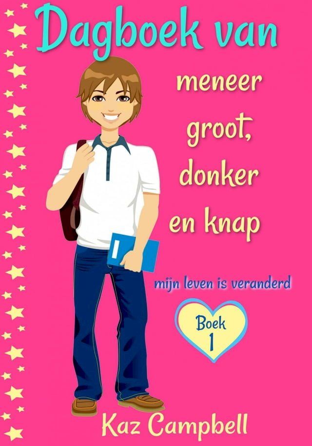  Dagboek van meneer groot, donker en knap - mijn leven is veranderd(Kobo/電子書)