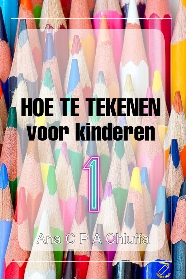  HOE TE TEKENEN voor kinderen 1(Kobo/電子書)