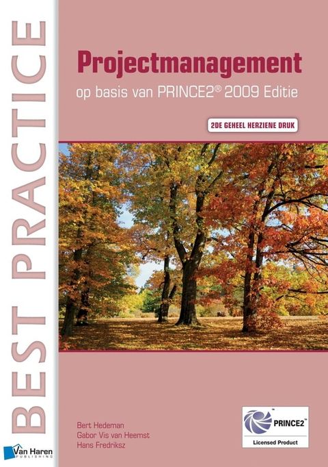 Projectmanagement op basis van PRINCE2 Editie 2009 – 2de geheel herziene druk(Kobo/電子書)