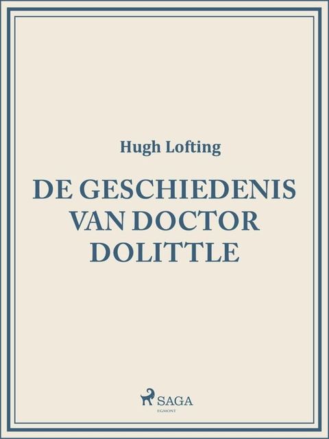 De geschiedenis van doctor Dolittle(Kobo/電子書)