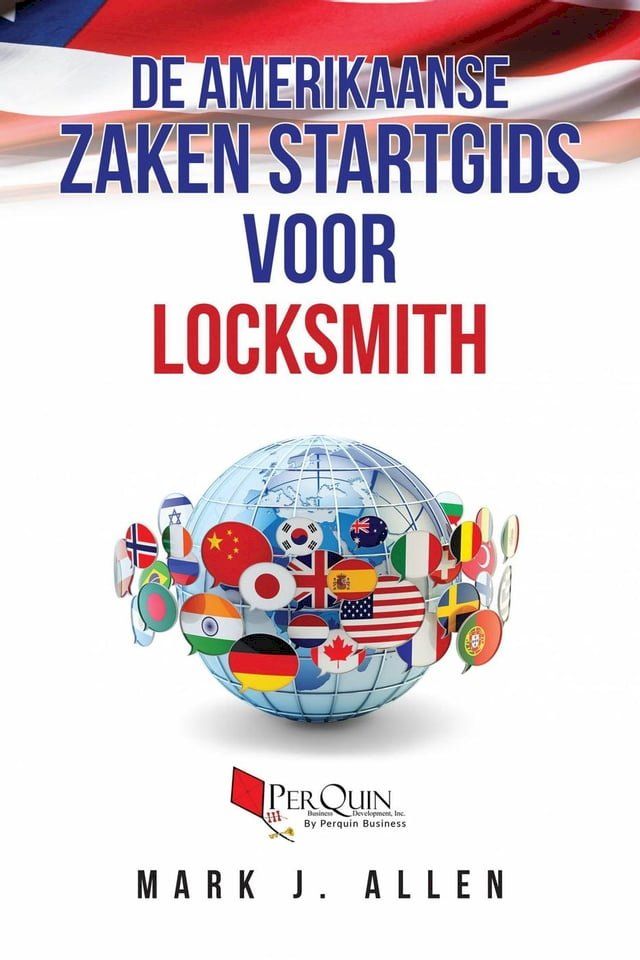  De Amerikaanse Zaken Startgids Voor LOCKSMITH(Kobo/電子書)