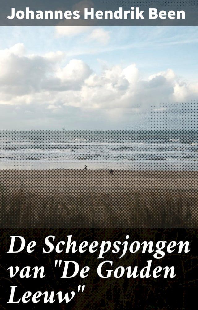  De Scheepsjongen van "De Gouden Leeuw"(Kobo/電子書)