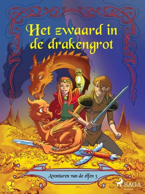 Avonturen van de elfen 3 - Het zwaard in de drakengrot(Kobo/電子書)