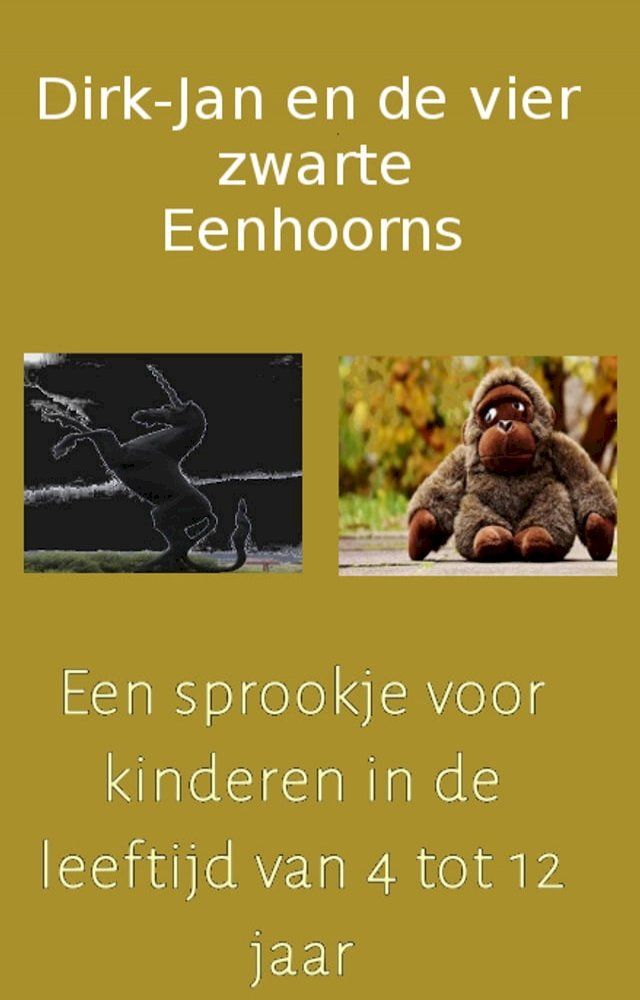  Dirk -Jan en de vier zwarte Eenhoorns(Kobo/電子書)