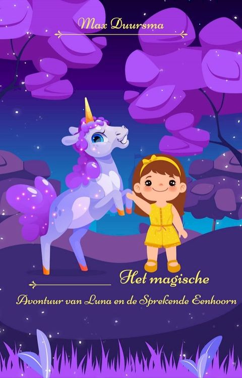 Het magische avontuur van Luna en de Sprekende Eenhoorn(Kobo/電子書)