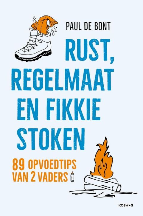 Rust, regelmaat en fikkie stoken(Kobo/電子書)