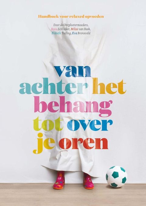 Van achter het behang tot over je oren(Kobo/電子書)