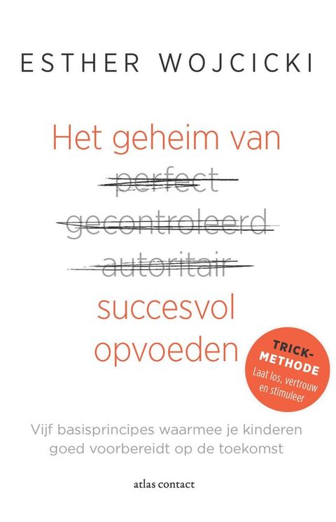 Het geheim van succesvol opvoeden(Kobo/電子書)