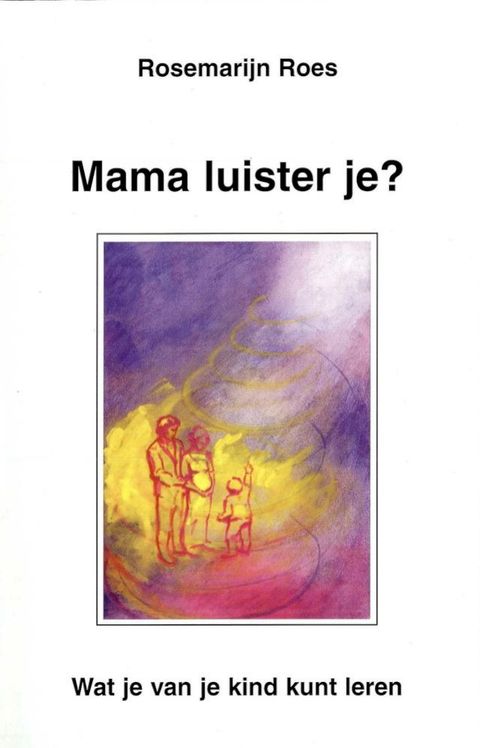 Mama luister je?(Kobo/電子書)