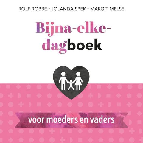 Bijna-elke-dagboek voor moeders en vaders(Kobo/電子書)