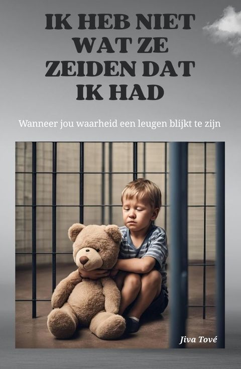 Ik heb niet wat ze zeiden dat ik had(Kobo/電子書)