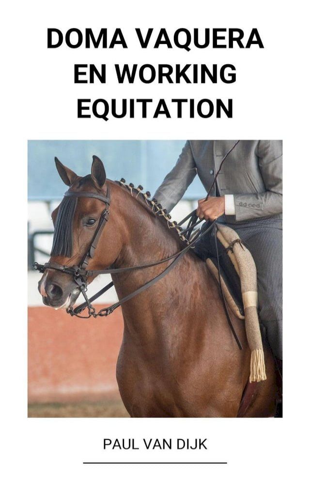  Doma Vaquera en Working Equitation(Kobo/電子書)