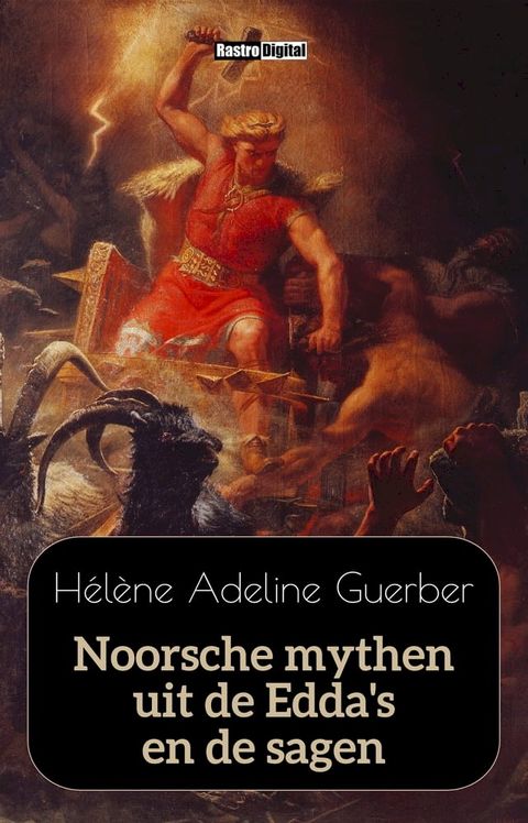 Noorsche mythen uit de Edda's en de sagen(Kobo/電子書)