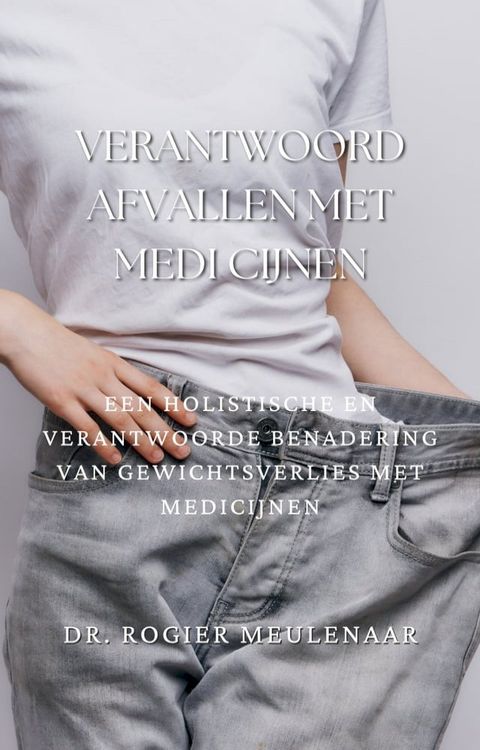 Verantwoord afvallen met medicijnen(Kobo/電子書)