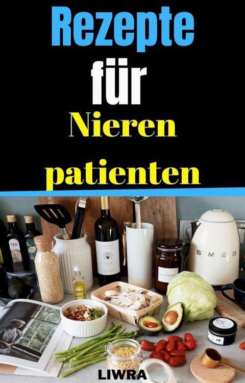 Rezepte für Nierenpatienten(Kobo/電子書)