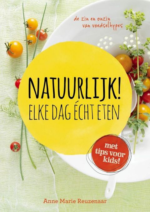 Natuurlijk! Elke dag echt eten(Kobo/電子書)