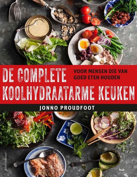 De complete koolhydraatarme keuken(Kobo/電子書)