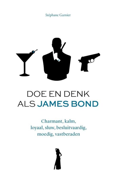 Doe en denk als James Bond(Kobo/電子書)