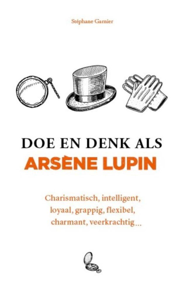  Doe en denk als Arsène Lupin(Kobo/電子書)