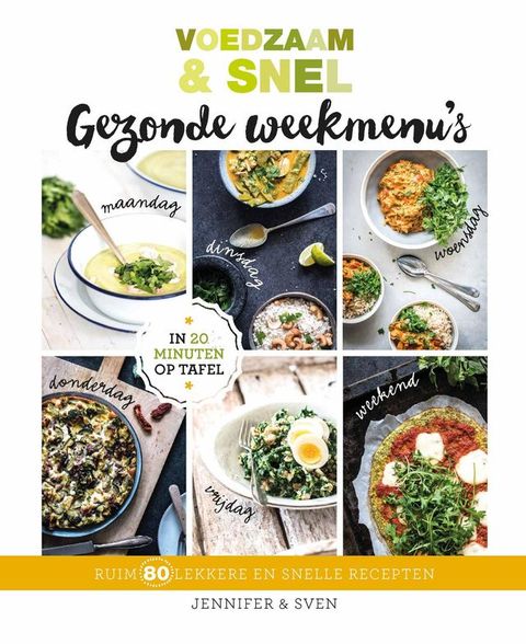 Voedzaam & Snel Gezonde weekmenu's(Kobo/電子書)