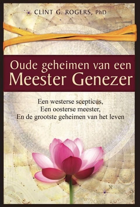 Oude geheimen van een Meester-Genezer(Kobo/電子書)