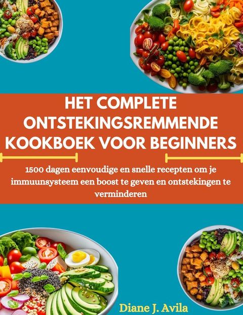 HET COMPLETE ONTSTEKINGSREMMENDE KOOKBOEK VOOR BEGINNERS(Kobo/電子書)