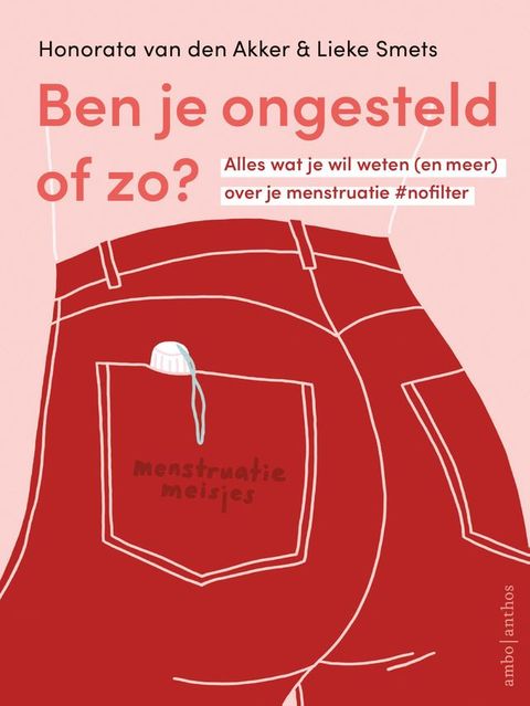 Ben je ongesteld of zo?(Kobo/電子書)