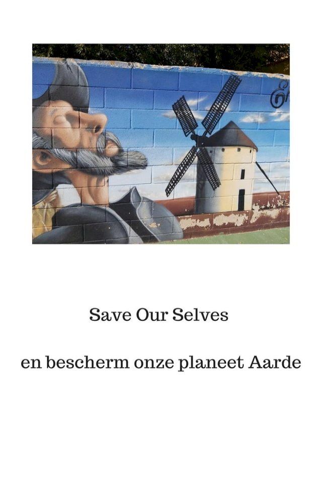  Save Our Selves en bescherm onze planeet Aarde(Kobo/電子書)