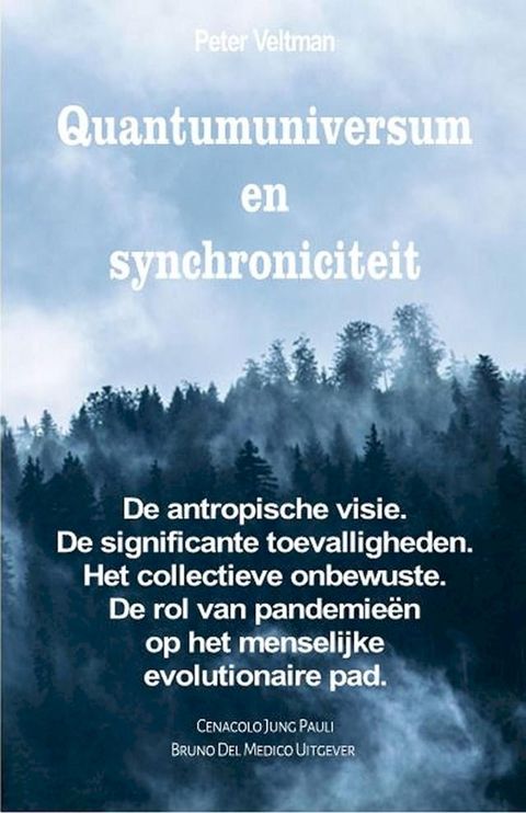 Quantumuniversum en synchroniciteit. De antropische visie. De significante toevalligheden. H...